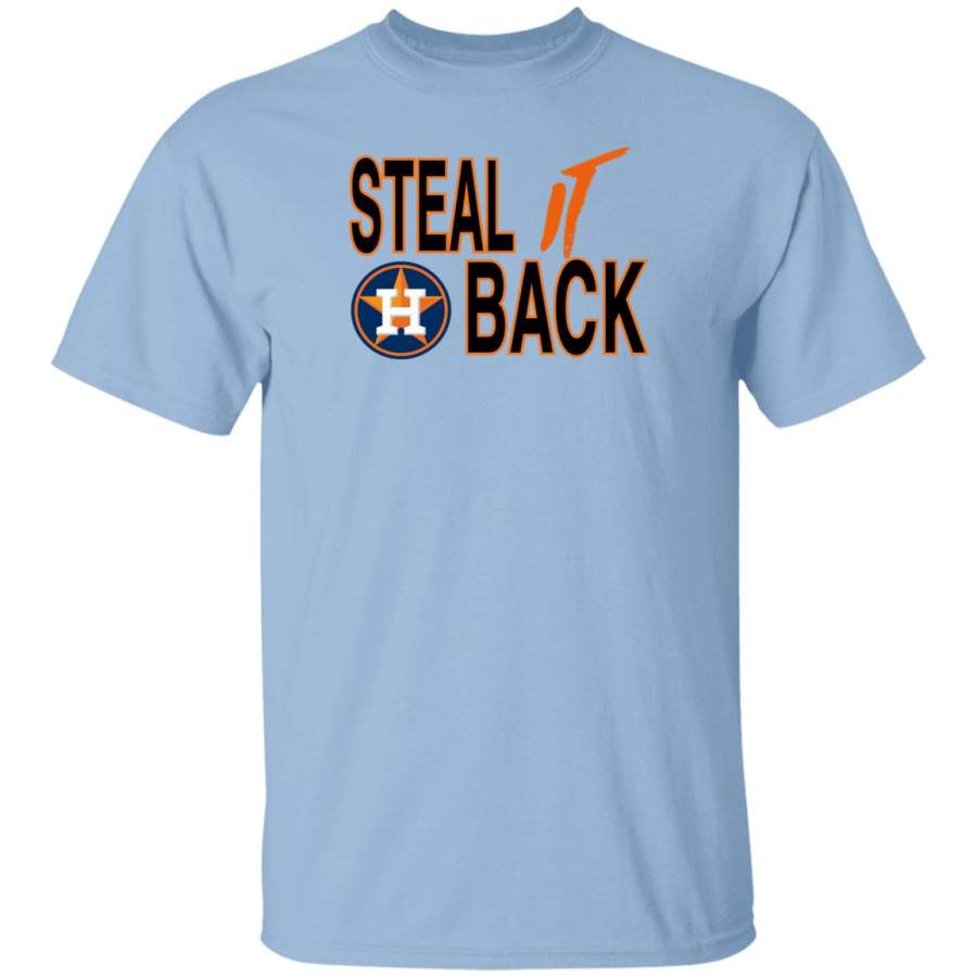 Steal It Back Funny Sarcastic Houston Astros World Series Tee Shirt white cotton plus size