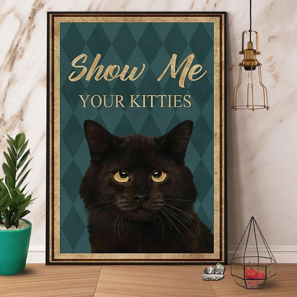 Black Cat Show Me Your Kitties Canvas And Poster, Canvas Prints, My Poster Wall, Canvas Wall Art, Wall Decor Visual Art, Halloween Gift, Happy Halloween