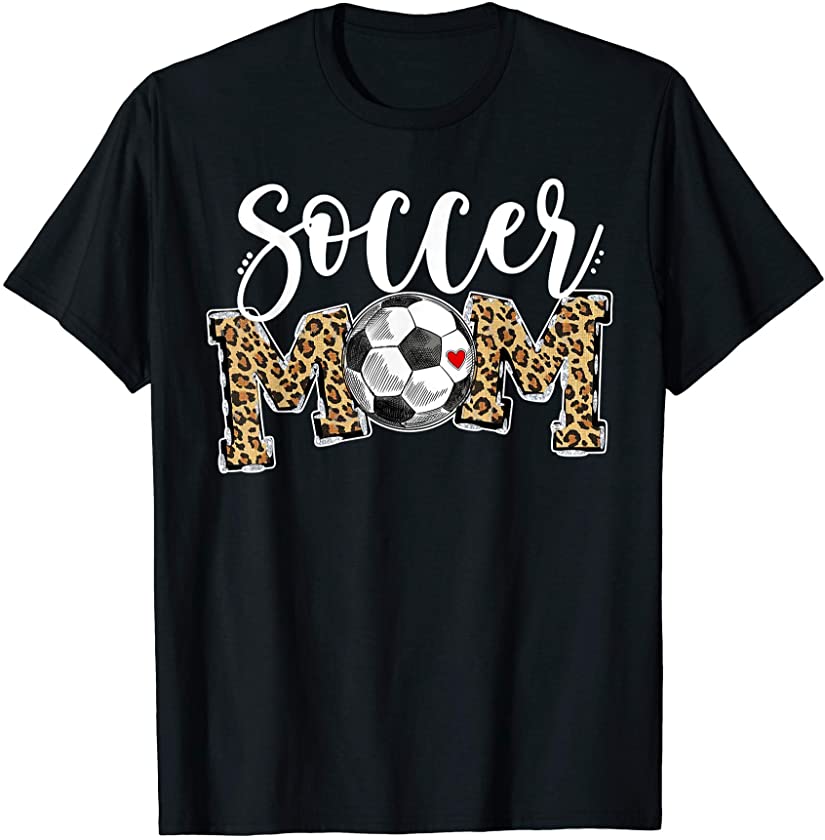 Soccer Mom Leopard Funny Soccer Mom Shirt Mother’s Day 2021 T-Shirt