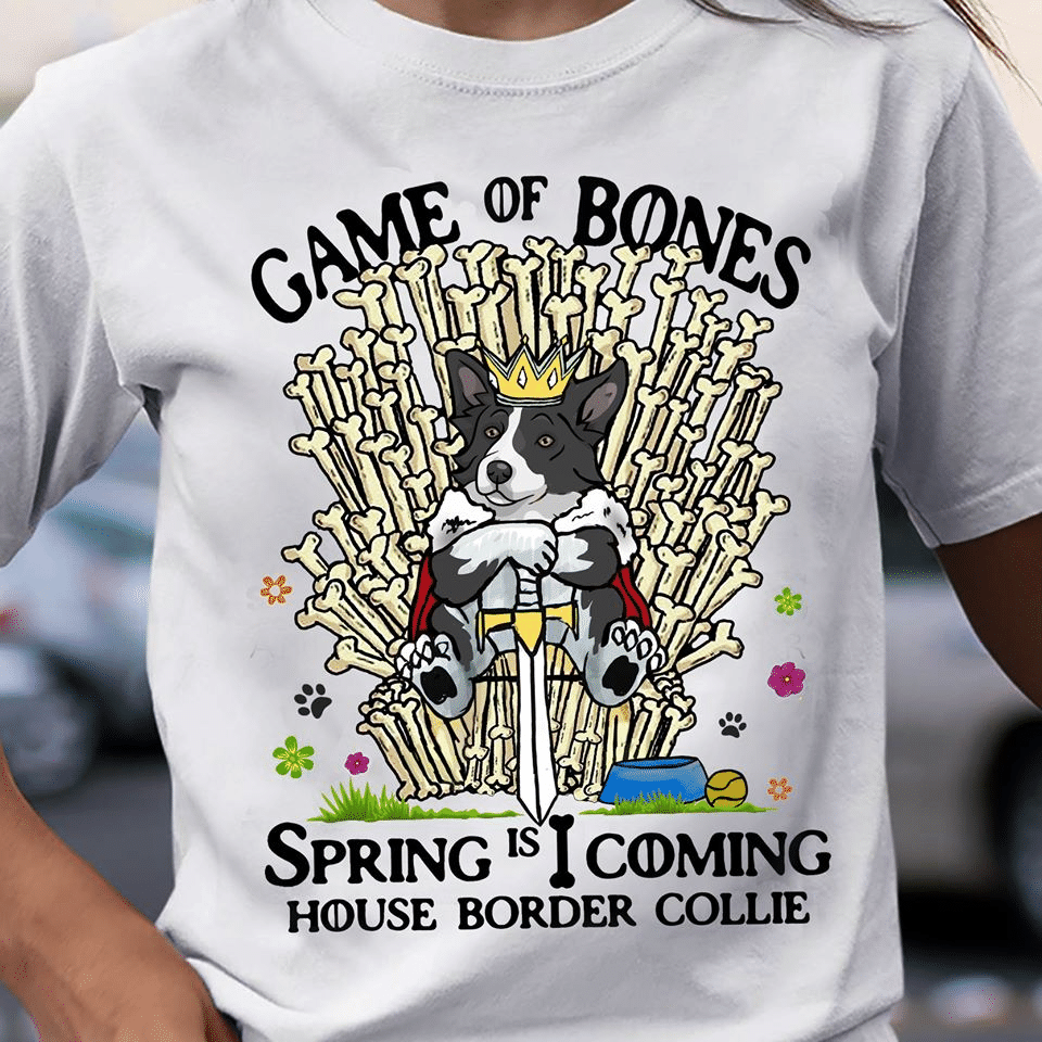 The dogs animals flower game of bones spring is coming house border collie T shirt hoodie sweater G95