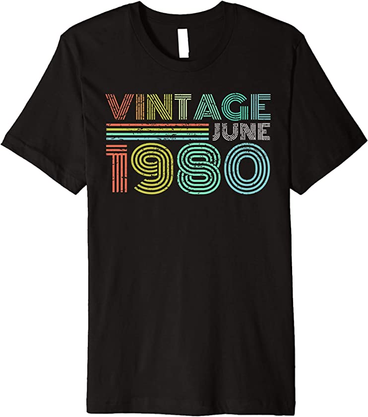 40th Birthday Gift Vintage June 1980 40 Forty Years Old Premium T-Shirt