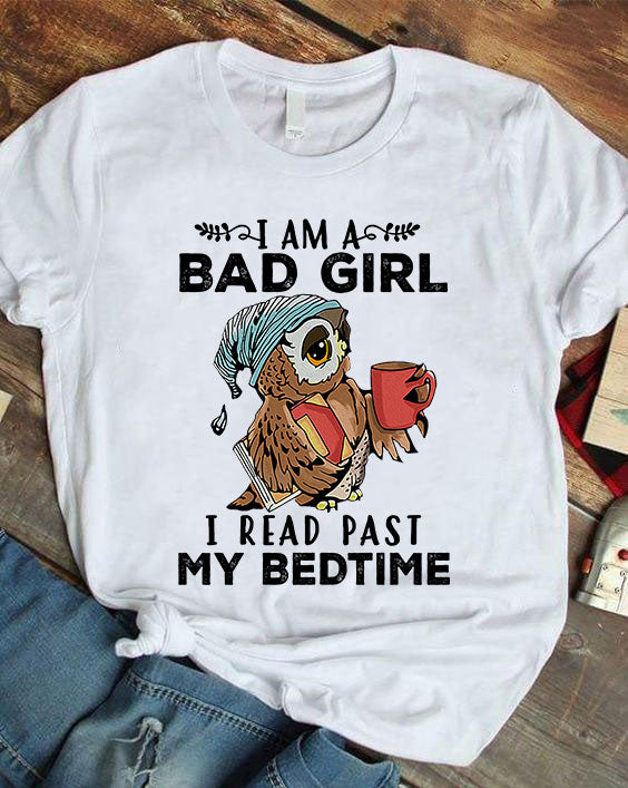 I Am A Bad Girl I Read Past My Bedtime Standard Women’s T-shirt