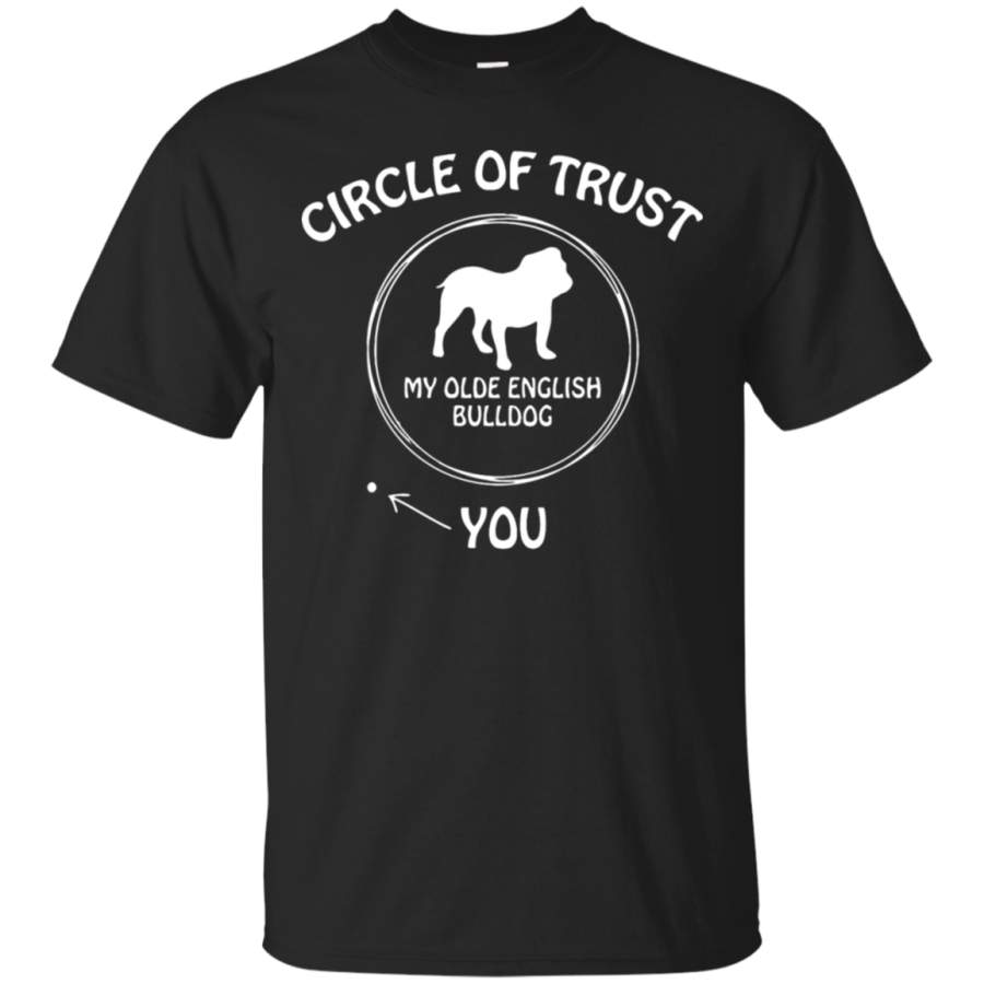 AGR Circle Of Trust My Olde English Bulldog T-Shirt