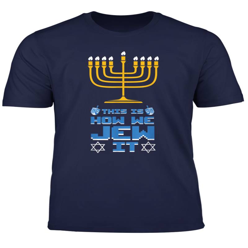 This Is How We Jew It Jewish Hanukkah Ugly Christmas Sweater T Shirt