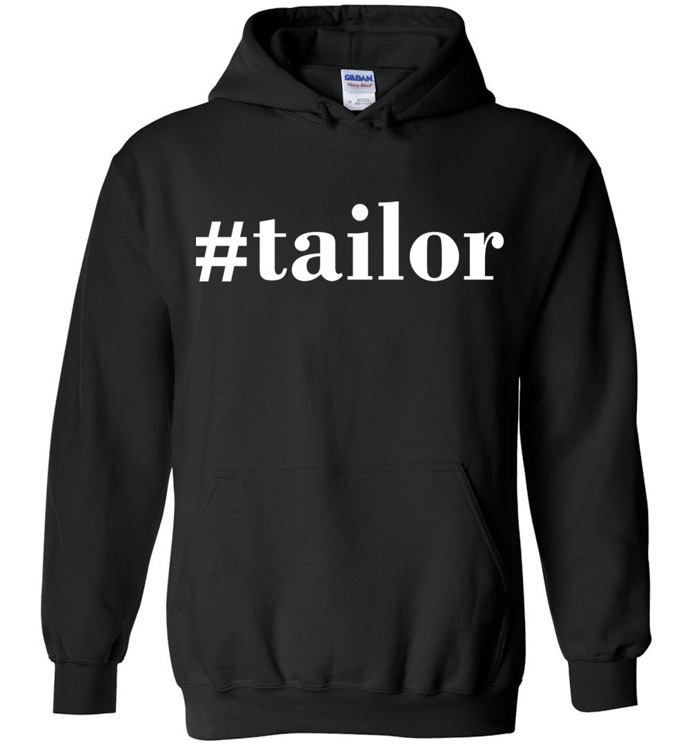 #tailor Hoodie