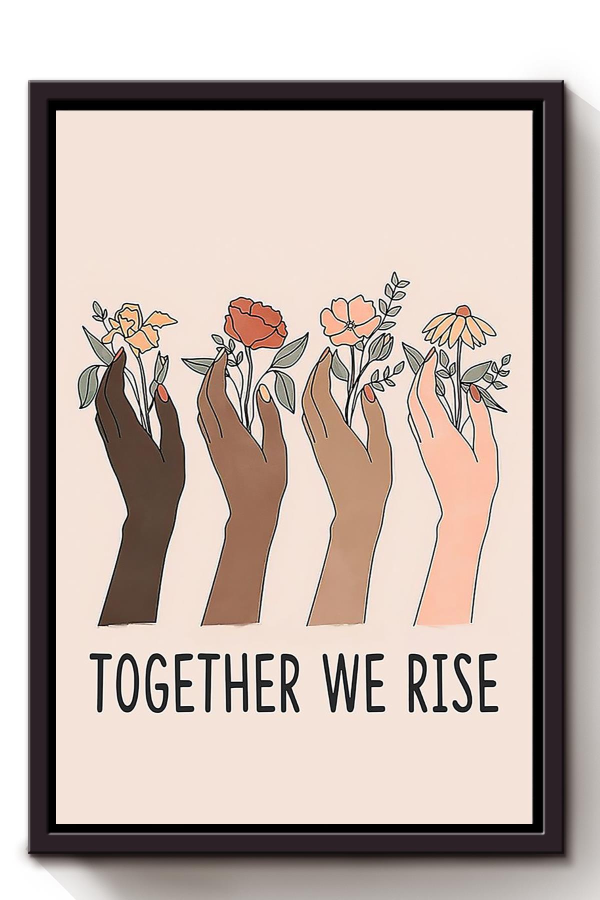 Women Together We Rise Girls Wall Decor Gift For International Women Day Home Decor Girlfriend Framed Canvas