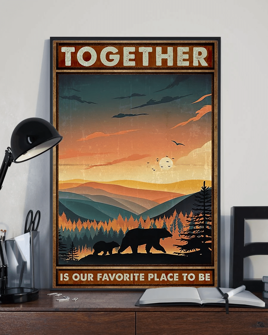 Bear Together Is Our Favorite Place To Be Poster Canvas – Vintage Home Decor Wall Art Evg81181