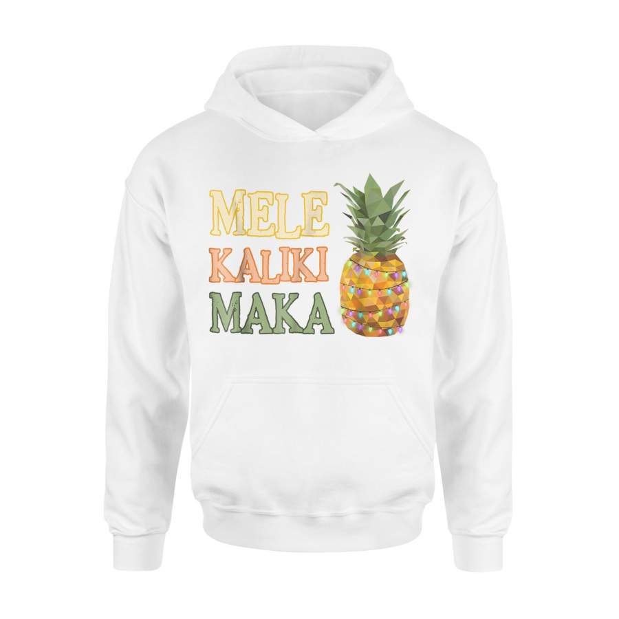 Hawaiian Christmas Mele Kaliki Maka Xmas Pineapple Hoodie