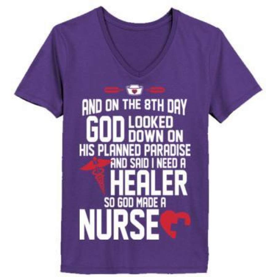 AGR And On The 8th Day God Looked Down On His Planned Paradise And Said I Need A Healer So God Made A Nurse – Ladies’ V-Neck T-Shirt