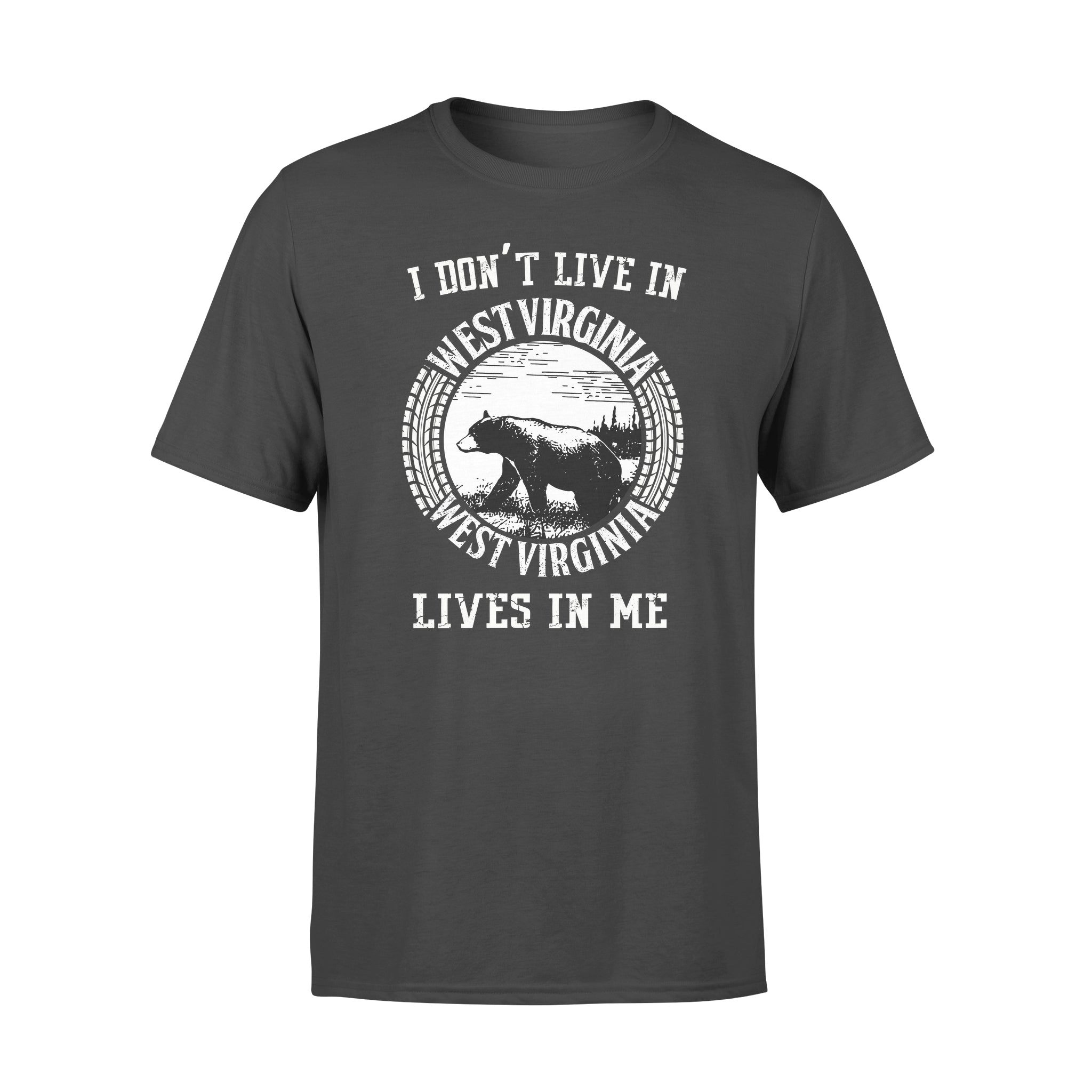 I Don’t Live In West Virginia West Virginia Lives In Me – Premium T-shirt