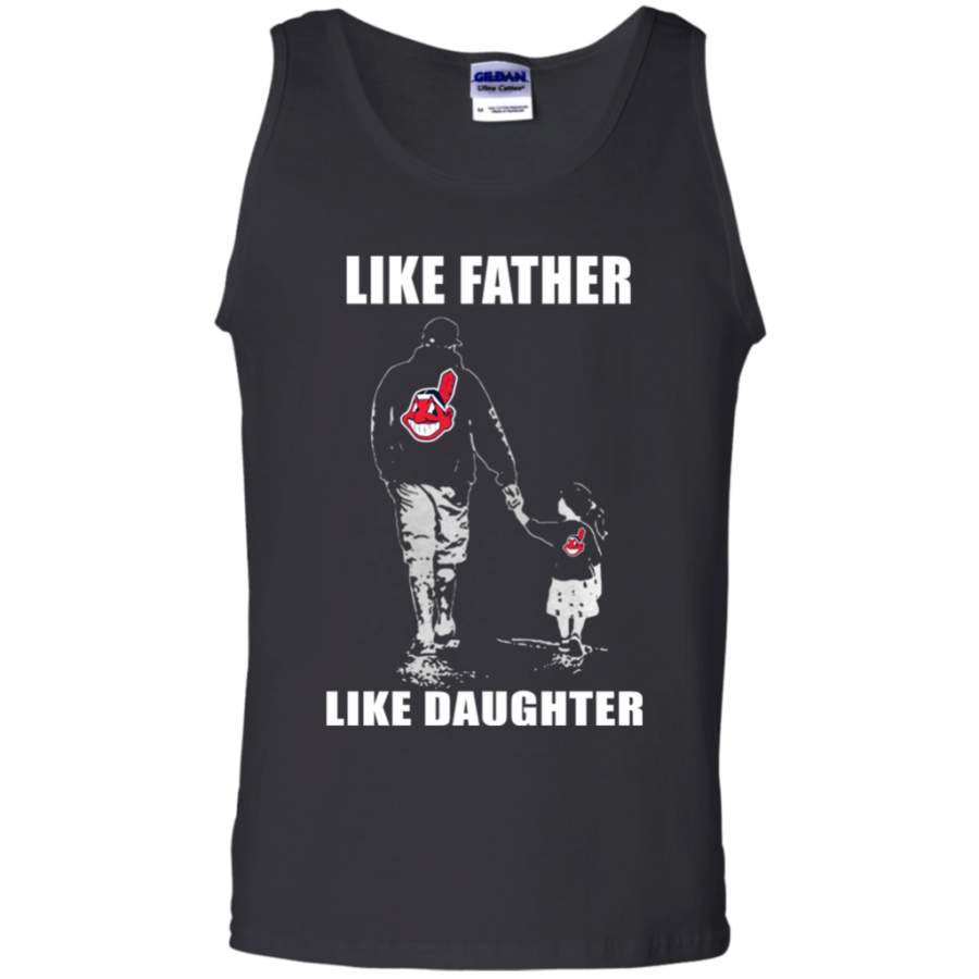 For Fun Cleveland Indians – Like Father Like Daughter – Father’s Day Shirt G220 Tank Top