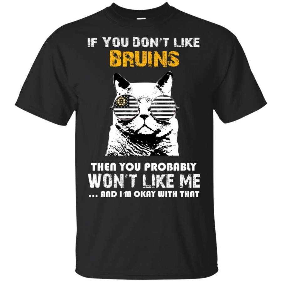 Something for you If You Don’t Like Boston Bruins T Shirt