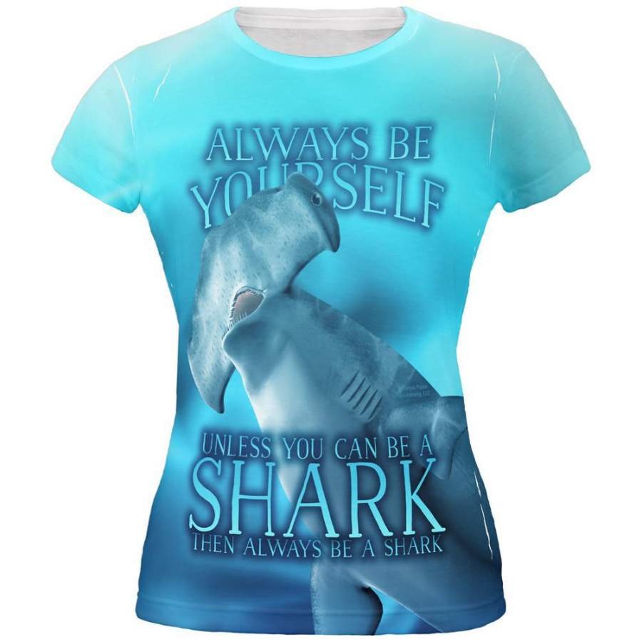 Always Be Yourself Unless Hammerhead Shark All Over Juniors T Shirt