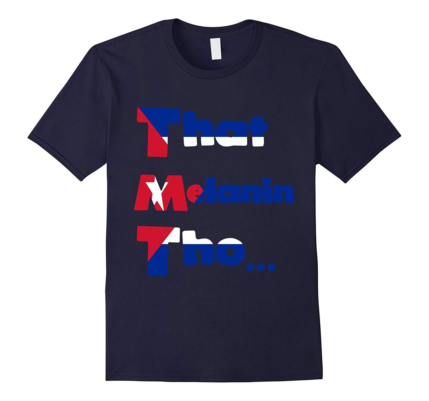 That Melanin Tho Cuban Flag Shirt Proud Afro Latino Shirt Th Shirt