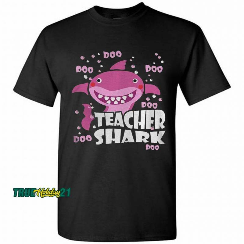 Teacher shark doo doo doo doo doo doo Shirt