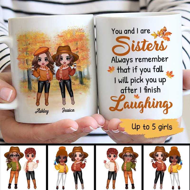 You And I Are Sisters Fall Season Doll Besties Standing Personalized Mug