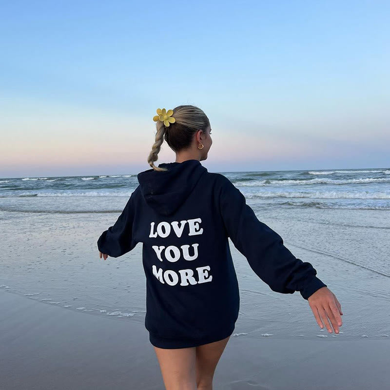 Love You More Print Hoodie