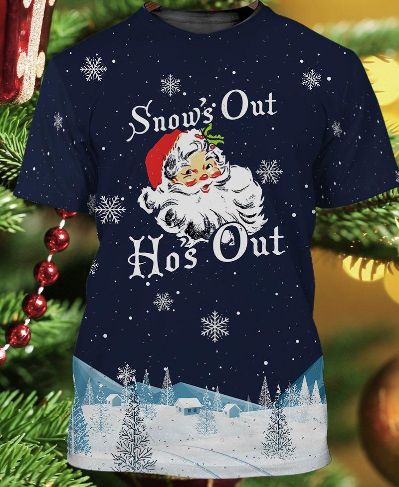 Christmas Snow’S Out Ho’S Out 3D Tshirt