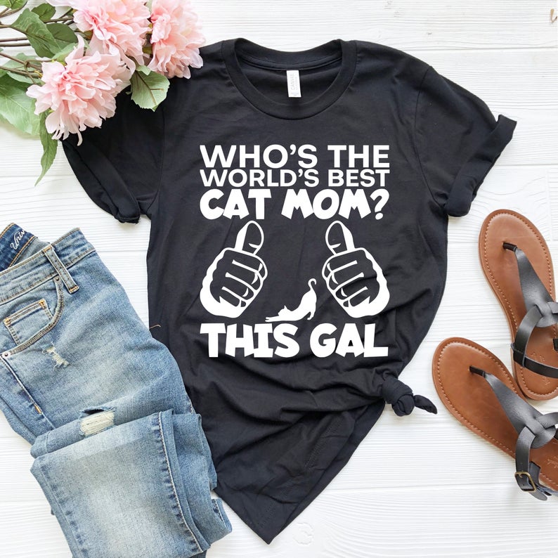 Who’S The World’S Best Cat Mom Shirt