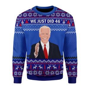 We Just Did 46 Ugly Christmas Sweater | Unisex | Full Size | Adult | Colorful | US3339