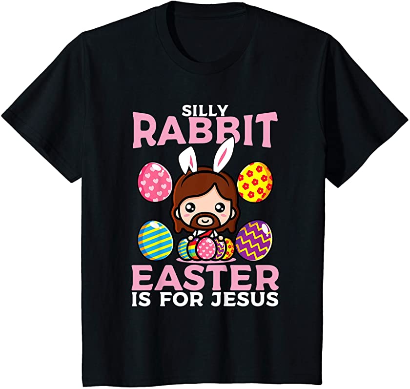 Kids Silly Rabbit Easter Is For Jesus For A Celebration Party T-Shirt