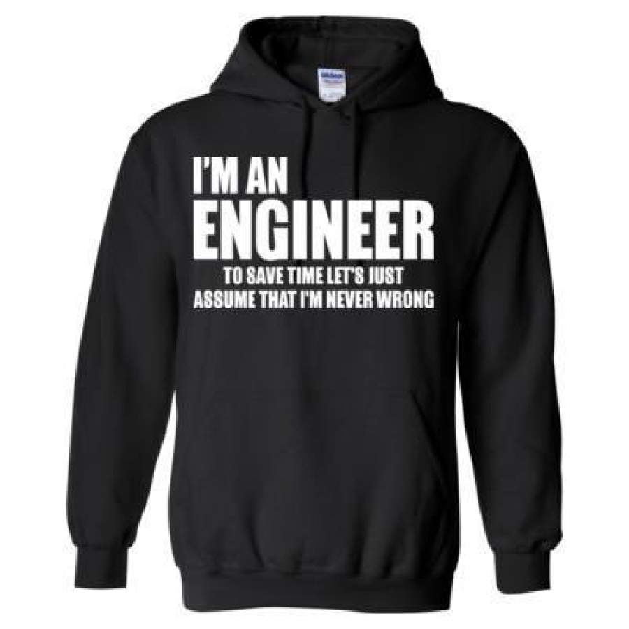 AGR I Am Engineer To Save Time Just Assume That Im Never Wrong – Heavy Blend™ Hooded Sweatshirt