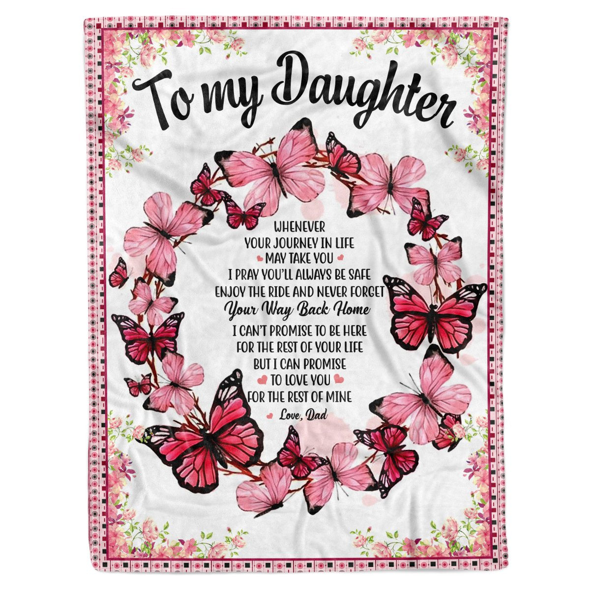 To My Daughter Wherever Your Journey In Life Circle Butterlies Blanket Gift For Daughter From Dad Home Decor Bedding Couch Sofa Soft And Comfy Cozy