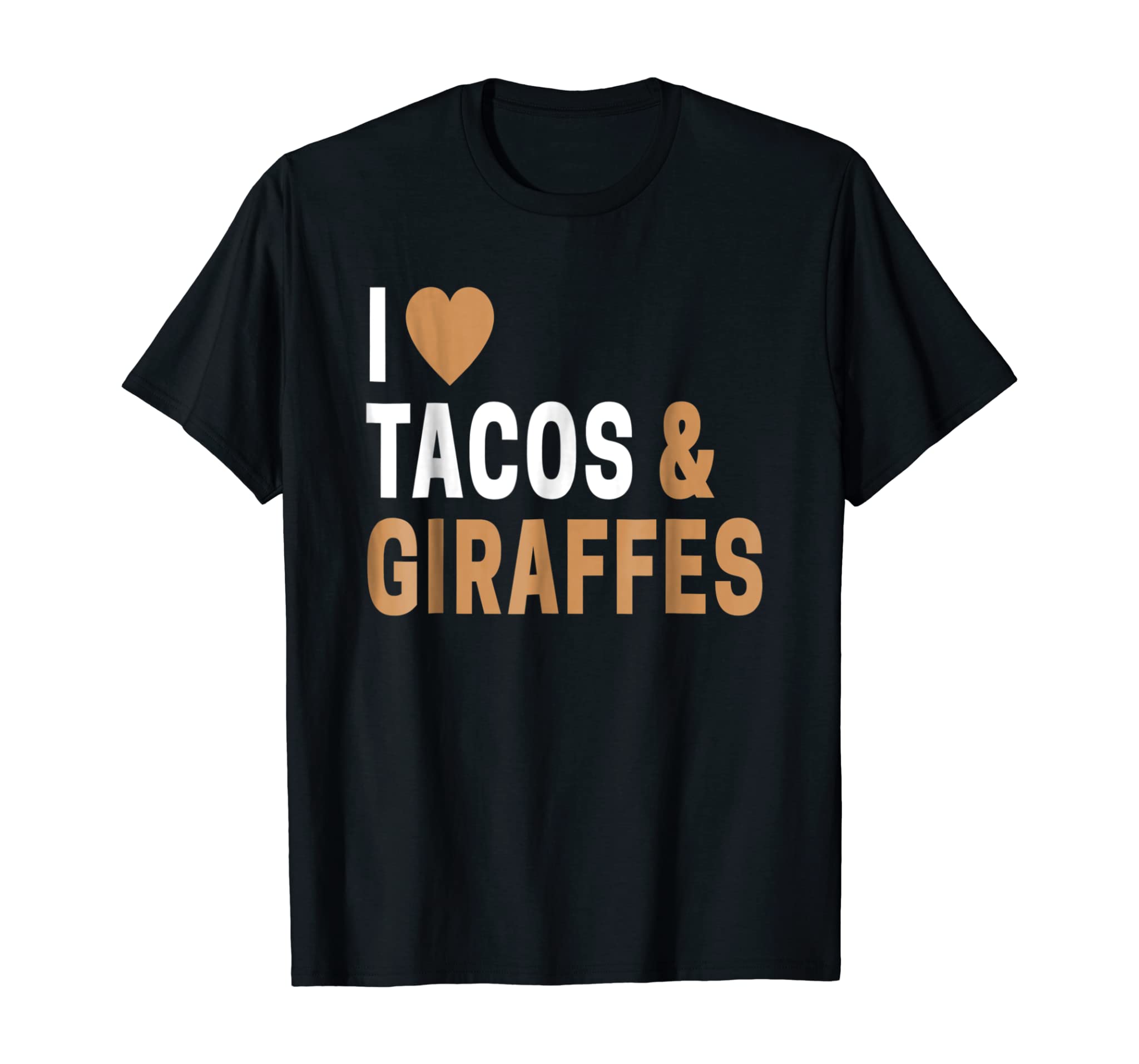 Funny Giraffe TShirt I Love Giraffes And Tacos