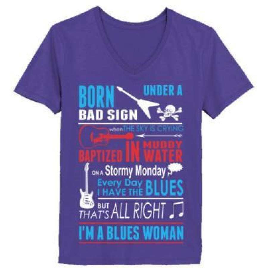 AGR Born Under A Bad Sign I Am A Blueswoman – Ladies’ V-Neck T-Shirt