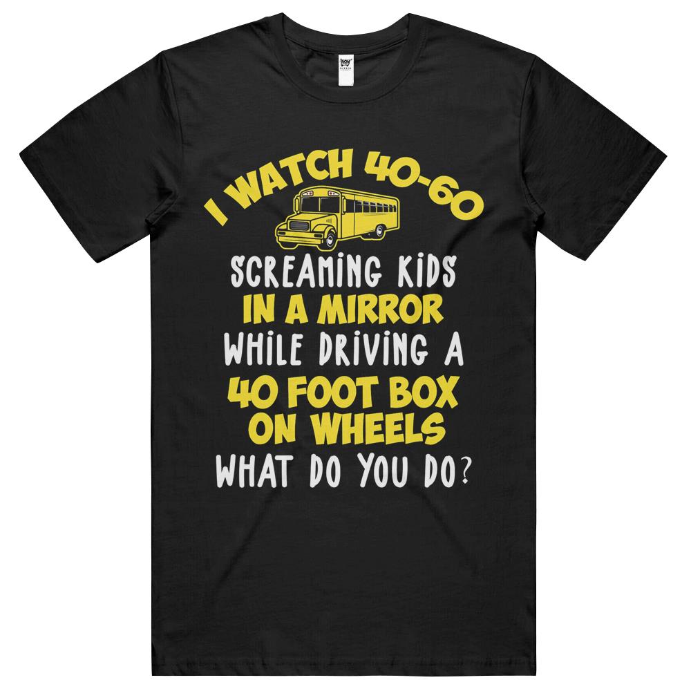 Funny Quote Bus Driver Screaming Kids School T Shirts