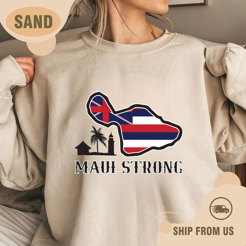 Maui Strong Sweatshirt, Support For Hawaii Fire Victims, All Profits Will Be Donated, Maui Wildfire Relief, Maui Sweatshirt, Hawaii Crewneck Sws2025