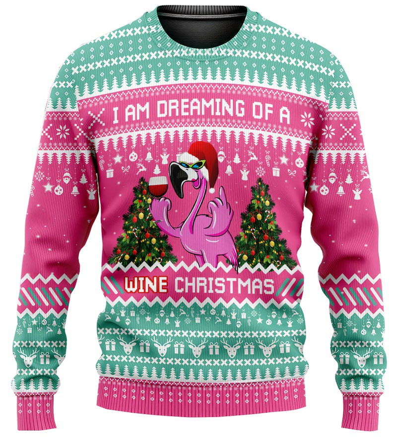 I Am Dreaming Of A Wine Christmas Flamingo Ugly Christmas Sweater 2021