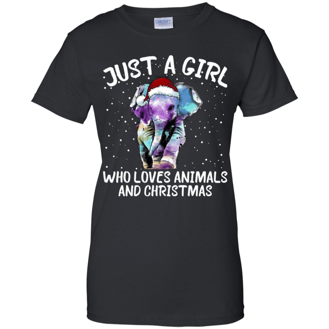 Buy Just A Girl Who Loves Animals And Christmas Elephant T-Shirt For Women