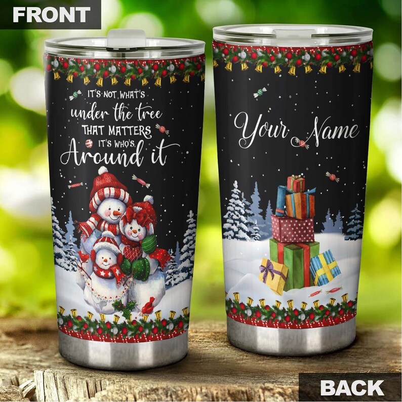 Snowman Family Who Around The Tree That Matter Personalized Tumbler-Merry Christmas Tumbler-Snowman Christmas Tumbler-Christmas Gift Family