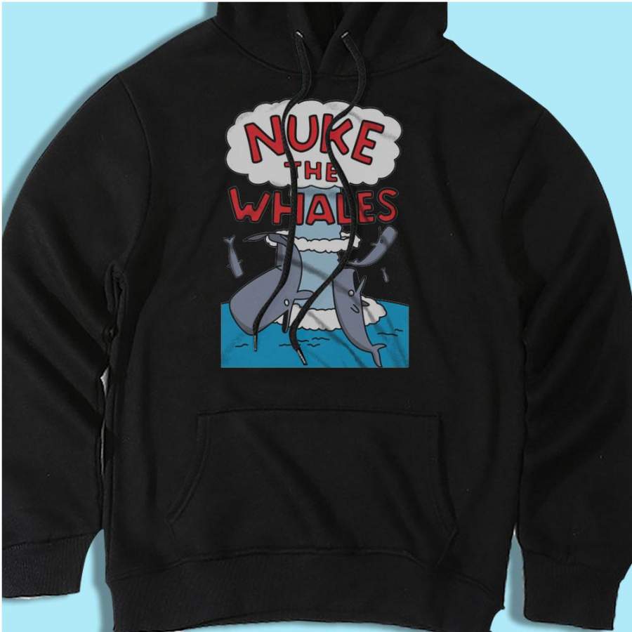 Nuke The Whales Men’S Hoodie