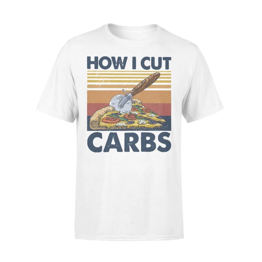 How I Cut Carbs Fitness Pizza Lover Vintage T-shirt