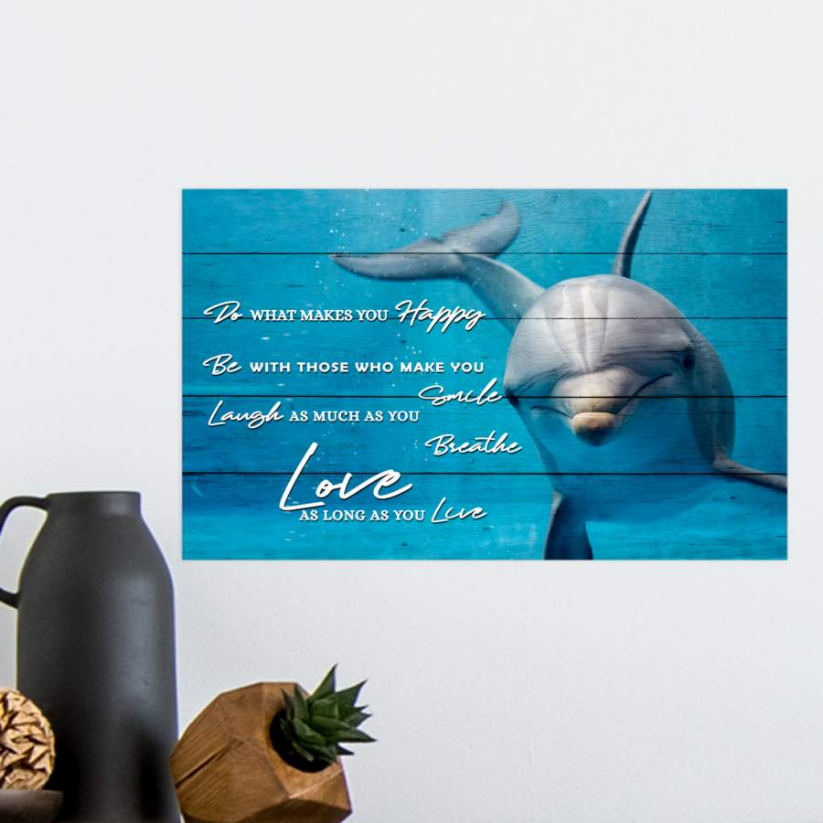 Dolphin – Do What Makes You Happy –  Poster