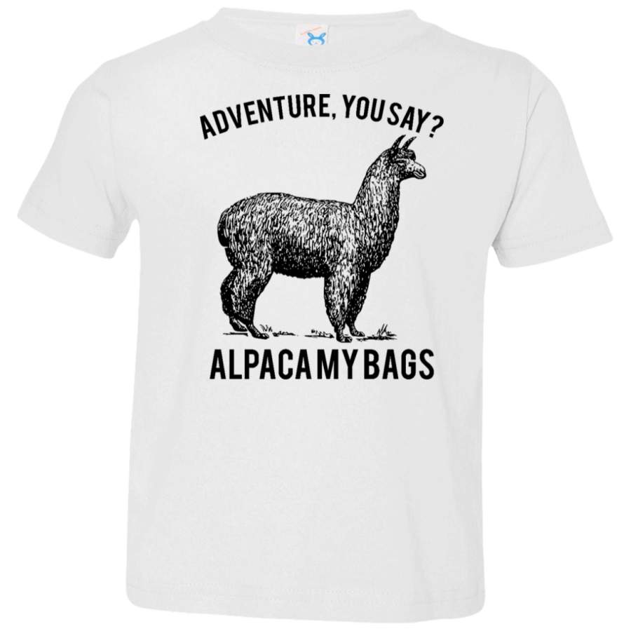 AGR adventure you say Alpaca My Bags Toddler Jersey T-Shirt