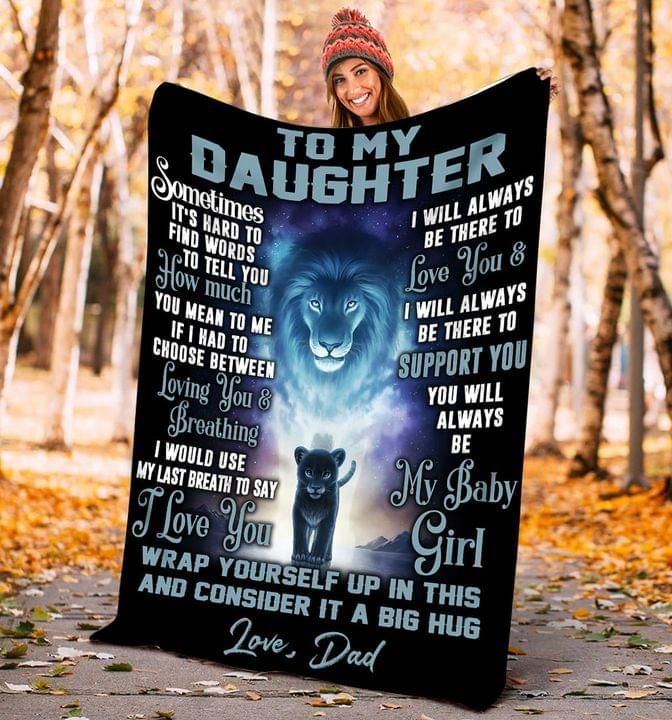 To my daughter i love you you will be my baby girl dad Quilt Blanket