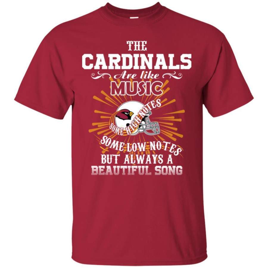 The Arizona Cardinals Are Like Music T Shirt