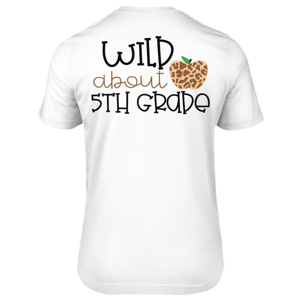 Wild About 5th Grade Leopard Print School Teacher Kid Shirt print on back