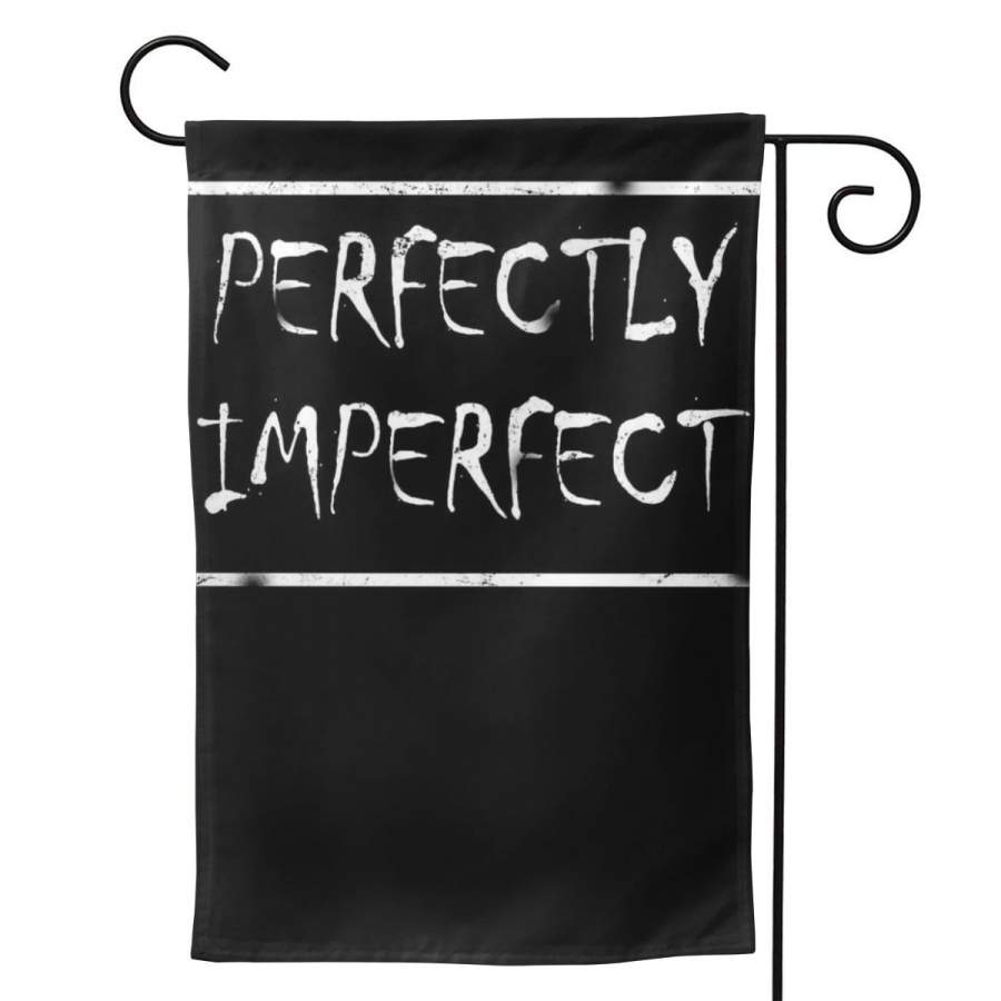 2 Pcs Garden Flag Perfectly Imperfect Horizontal Poster 12.5″x18″ -Mothers Day, Birthday Gifts for Mom, Dad, Wife, Husband, Daughters, Grandma, Friends