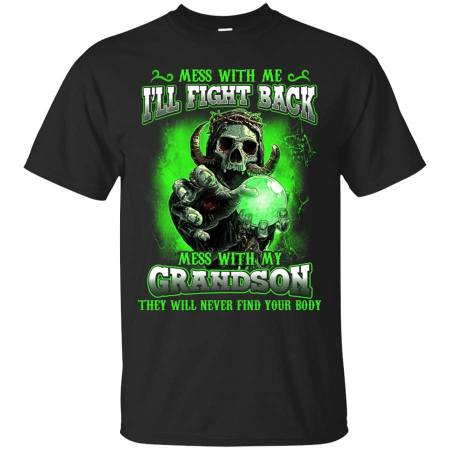 AGR Devil Mess With My Grandson They Will Never Find Your Body T-Shirt