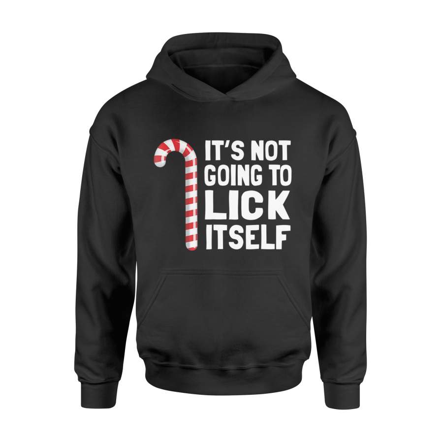It’s Not Going To Lick Itself Christmas Candy Cane T Shirt – Standard Hoodie