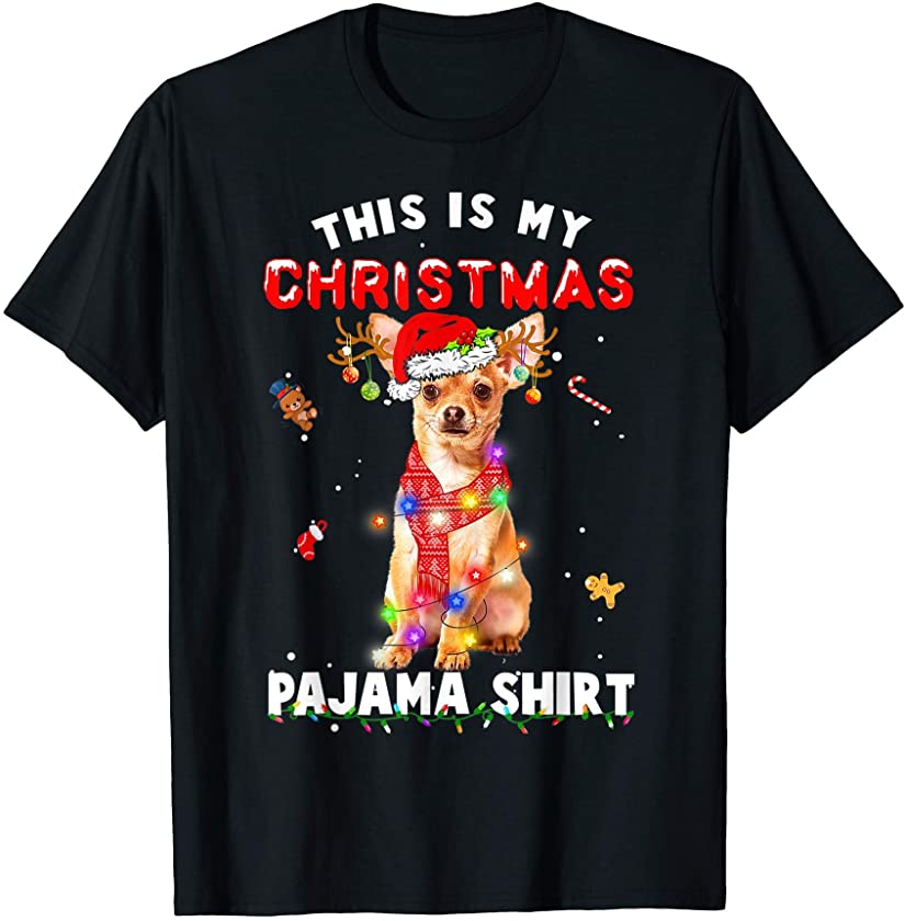 Chihuahua Christmas pajama gift cute puppy Hua-hua dog T-Shirt