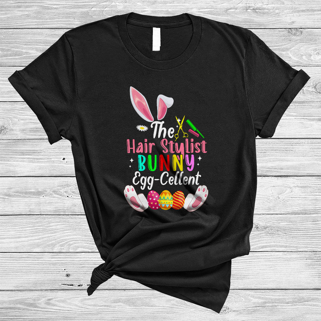 The Hair Stylist Bunny Egg-Cellent Funny Happy Easter Day Bunny Eggs Hunt Lover Gifts T-Shirt