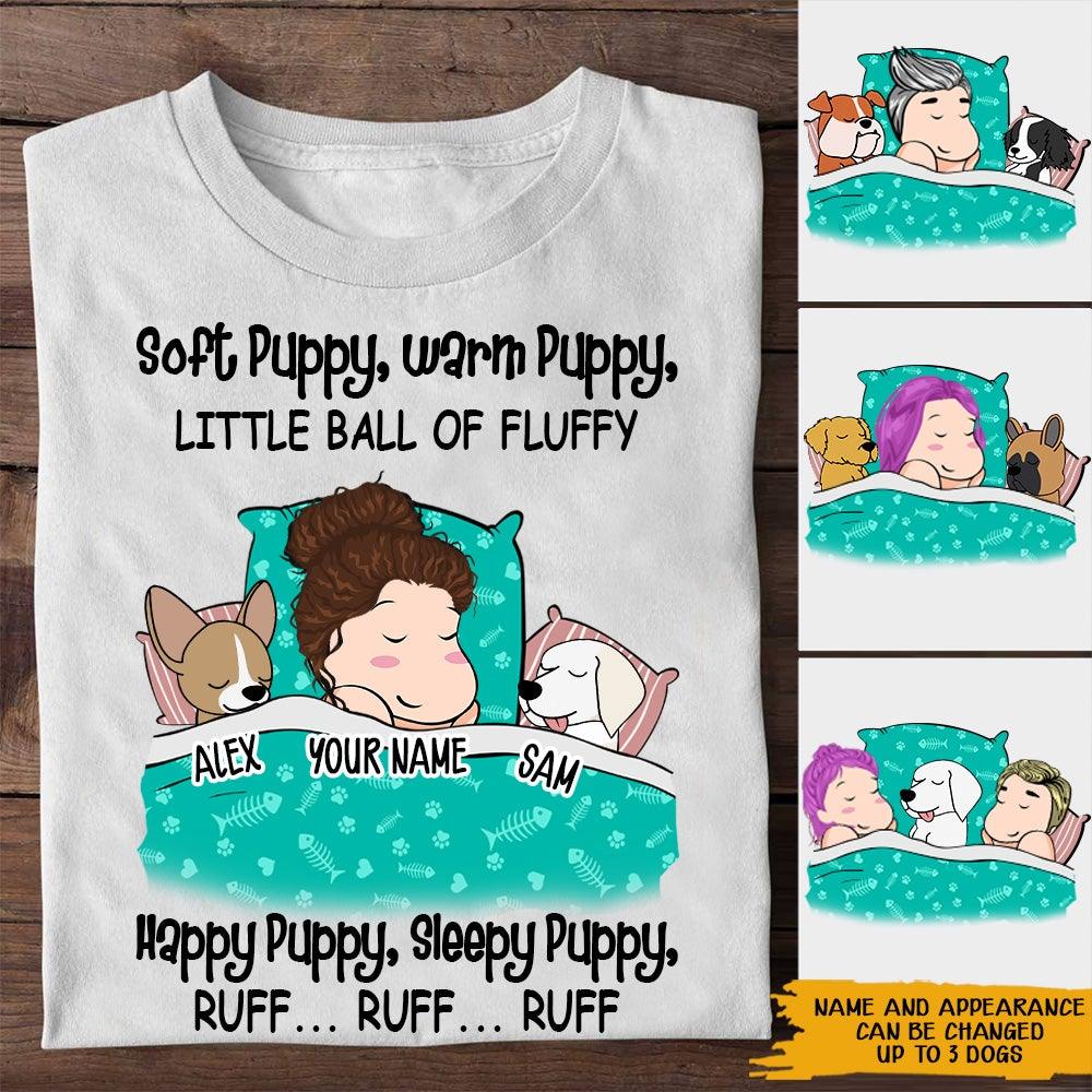 Dog Custom Shirt Soft Puppy Warm Puppy Happy Puppy Sleepy Puppy Personalized Dog Lover Gift