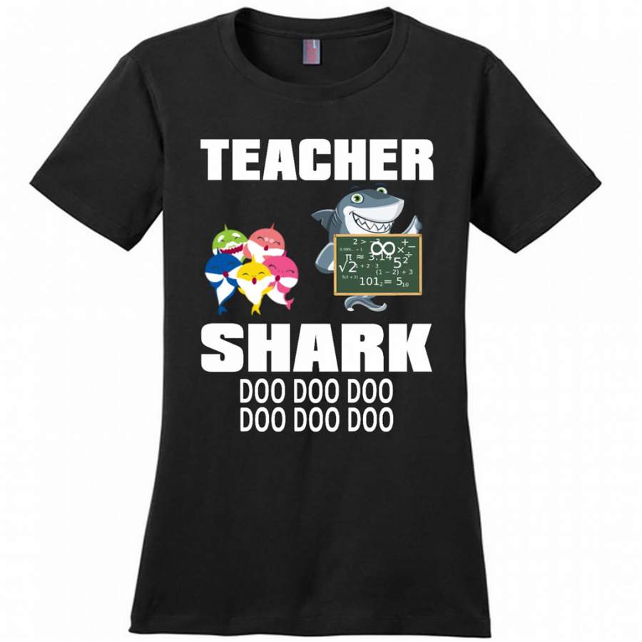 Teacher Shark Doo Doo Doo – District Made Woman Shirt