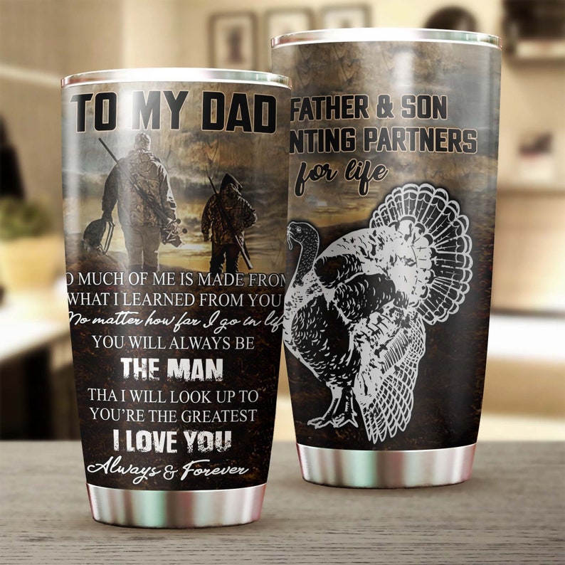 Turkey To My Dad You Are The Man I Look Up To Tumbler-Birthday Gift Christmas Gift Father’S Day Gift For Father Dad From Daughter Son