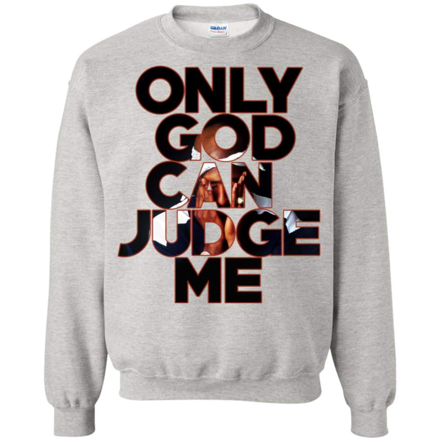 Only God Can Judge Me Tupac Hip-Hop Pullover Sweatshirt